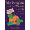 The Pumpkin and the Mouse Jinn (A Halloween Fable) - Paperback