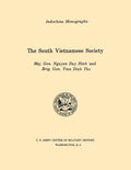 The South Vietnamese Society (U.S. Army Center for Military History Indochina Monograph series) - Paperback