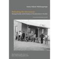 Defending the Investment: Rössing Uranium and the Business of Decolonisation in Namibia - Paperback