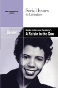 Gender in Lorraine Hansberry's a Raisin in the Sun - Paperback