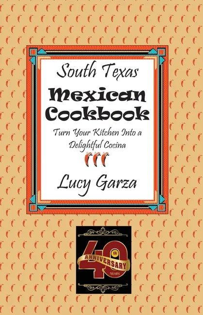 South Texas Mexican Cookbook - Paperback
