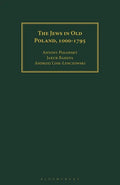 The Jews in Old Poland, 1000-1795 - Paperback