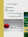 Homeopathy for Body and Soul: For a better understanding of the homeopathic anamnesis - Paperback