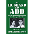 My Husband Has ADD and the Miraculous Discovery that Changed Our Life - Paperback