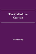 The Call of the Canyon - Paperback
