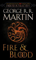Fire & Blood (HBO Tie-In Edition): 300 Years Before a Game of Thrones - Paperback