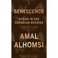 Senescence: A Year in the Canadian Rockies - Paperback