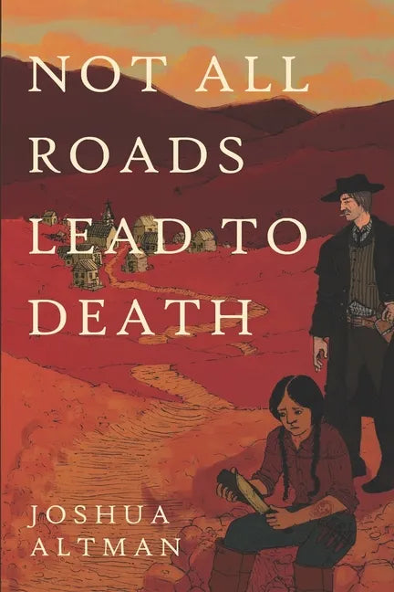 Not All Roads Lead To Death - Paperback