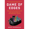 Game of Edges: The Analytics Revolution and the Future of Professional Sports - Paperback
