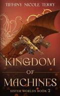 Kingdom of Machines - Paperback