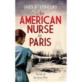 An American Nurse in Paris: Novels of the Great War - Hardcover