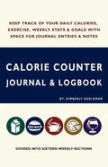 Calorie Counter Journal & Logbook - Paperback