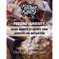 Feeding Curiosity: Killer Recipes to Satisfy Your Appetite for Instruction - Paperback