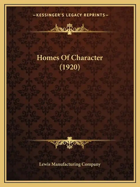 Homes Of Character (1920) - Paperback