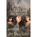 Baller Bitches Volume 4 The Reunion - Paperback