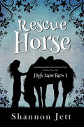 Rescue Horse: An Inspirational Horse Show Adventure Series for Horse Crazy Girls - Paperback