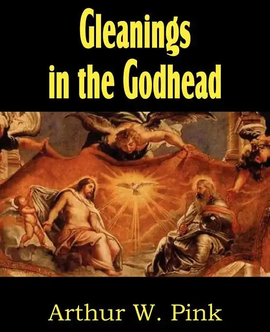 Gleanings in the Godhead - Paperback