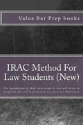 IRAC Method For Law Students (New): The foundations of IRAC once properly laid will never be forgotten and will lead directly to consistent 75% essays - Paperback