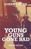 Young Guns Gone Bad: A Terrence Corcoran Western - Paperback