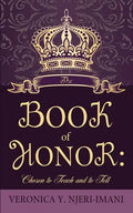 The Book of Honor: Chosen to Teach and to Tell - Paperback