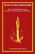 Manual del Baratero: or the Art of Handling the Navaja, the Knife and the Scissors of the Gypsies - Paperback