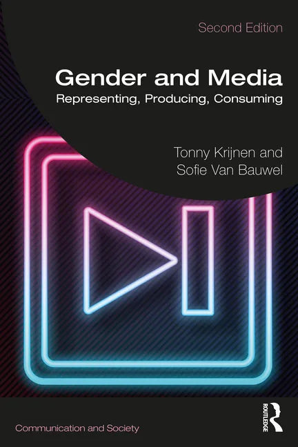 Gender and Media: Representing, Producing, Consuming - Paperback