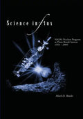 Science in Flux: NASA's Nuclear Program at Plum Brook Station, 1955 - 2005 - Paperback