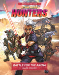 Star Wars Hunters: Battle for the Arena - Hardcover