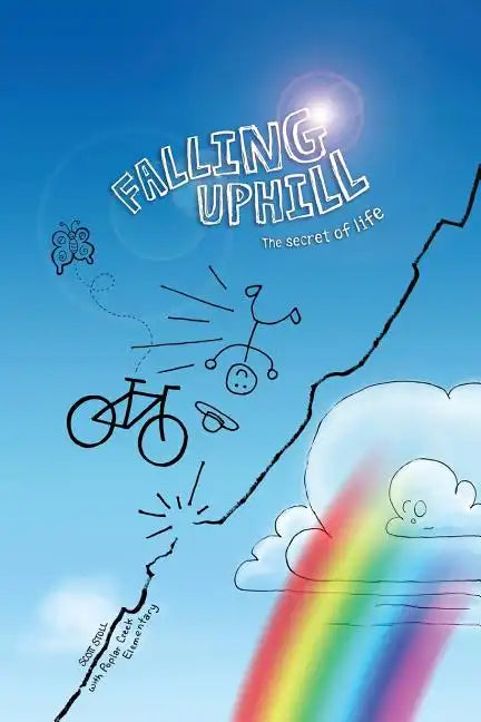 Falling Uphill: The Secret of Life - Paperback