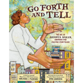 Go Forth and Tell: The Life of Augusta Baker, Librarian and Master Storyteller - Hardcover