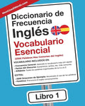 Diccionario de Frecuencia - Inglés - Vocabulario Esencial: Las 2500 Palabras Mas Comunes del Ingles - Paperback