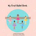 My First Ballet Book - Paperback