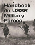 Handbook on USSR Military Forces: TM 30-340 - Paperback