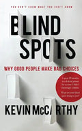 BlindSpots: Why Good People Make Bad Choices - Paperback