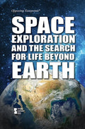 Space Exploration and the Search for Life Beyond Earth - Library Binding