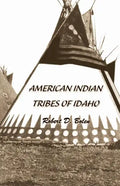 "American Indian Tribes of Idaho" - Paperback