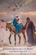 Cuando Jesús era un Niño - Paperback