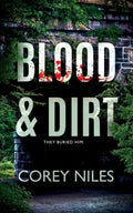 Blood & Dirt - Paperback