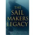 The Sail Makers Legacy - Paperback