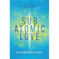 Subatomic Love - Paperback