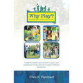 Why Play? Learning Through Play - Paperback