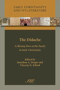 The Didache: A Missing Piece of the Puzzle in Early Christianity - Paperback