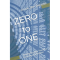 ZERO to ONE: Making Our Way Toward a Conscious Civilization - Paperback