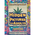 Where's My Dealer - Psychedelic Stoner Activity Book: Hidden Pictures For Adults - Hardcover