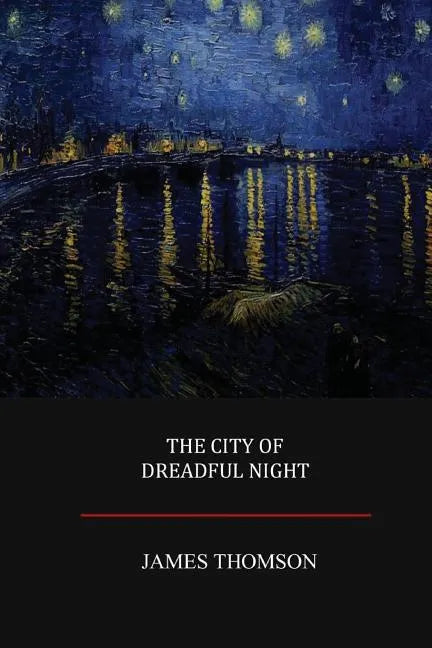 The City of Dreadful Night - Paperback