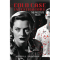Cold Case Investigators: The Prostitute Killer - Paperback