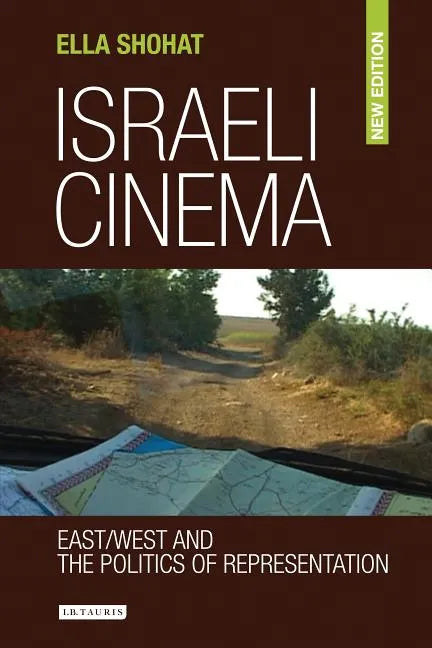 Israeli Cinema East/West and the Politics of Representation - Paperback