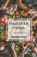 Food with Friends - Paperback