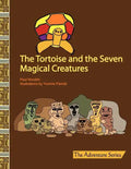 The Tortoise and the Seven Magical Creatures - Paperback