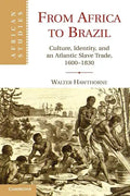 From Africa to Brazil: Culture, Identity, and an Atlantic Slave Trade, 1600 1830 - Paperback